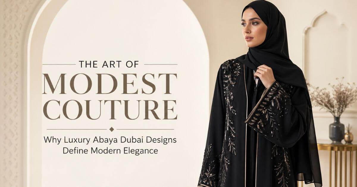 Luxury Abaya Dubai